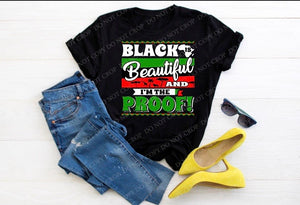 Black Beautiful and I’m The proof T-shirt