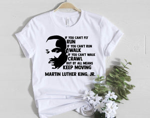 Martin Luther King Keep Moving T-shirt