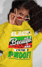 Load image into Gallery viewer, Black Beautiful and I’m The proof T-shirt