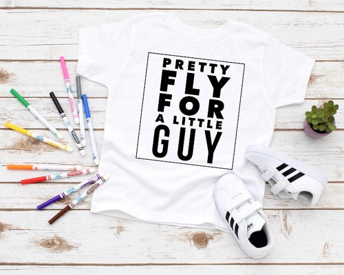 Pretty Fly For A Little Guy T-shirt