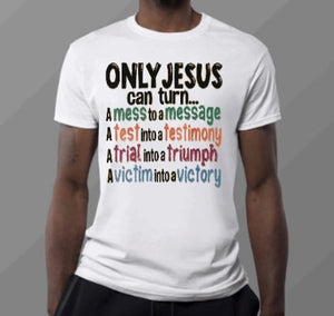 "Only Jesus" T-shirt