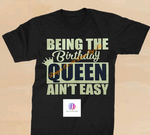 "Being The Queen Ain't Easy" T-shirt