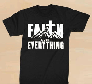 "Faith Over Everything" T-shirt
