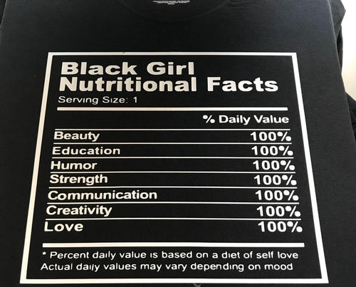 Black Girl Nutritional Facts T-shirt