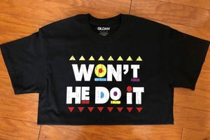 "Won't He Do It" T- Shirt