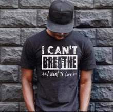 Load image into Gallery viewer, &quot;I Can&#39;t Breathe&quot; T-Shirt