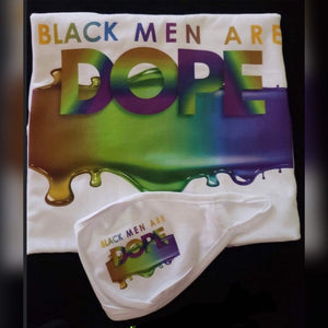 Black Men Are Dope T-shirt With Matching Mask