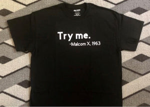 "Try Me" T-shirt or Hoodie